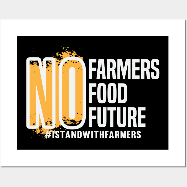 No Farmers No Food No Future Wall Art by CatsCrew